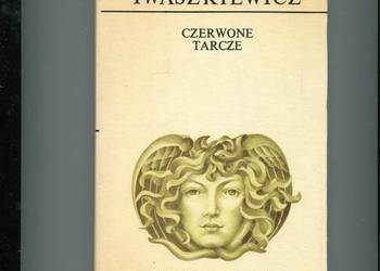 Czerwone tarcze - Jarosław Iwaszkiewicz