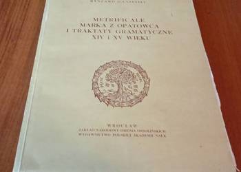Metrificale Marka z Opatowca i traktaty gramatyczne XIV i XV wieku / Ryszar