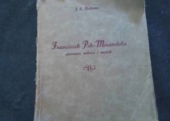 Franciszek Pik Mirandola pieśniarz miłości i niedoli