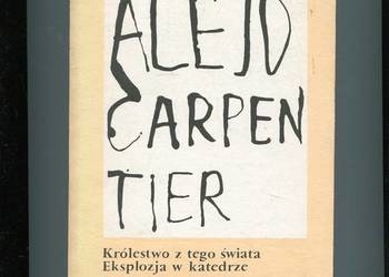 Królestwo z tego świata Eksplozja w katedrze - Carpentier