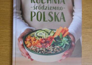 Kuchnia - śródziemno - POLSKA