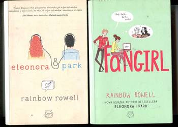 Eleonora & Park , Fangirl  - Rainbow Rowell