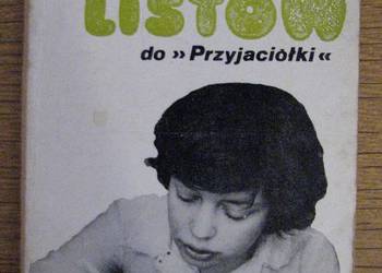 Sto listów do "Przyjaciółki"