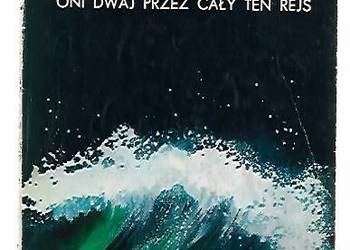 Oni dwaj przez cały ten rejs - A. Perepeczko.