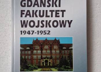 Gdański Fakultet Wojskowy . 1947-1952