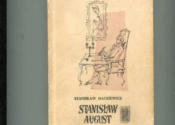 Stanisław August - Stanisław Mackiewicz