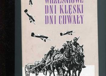 Wrześniowe dni klęski i chwały