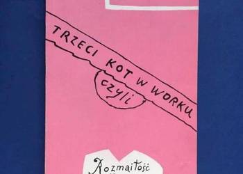 TRZECI KOT W WORKU CZYLI ROZMAITOŚĆ ŚWIATA