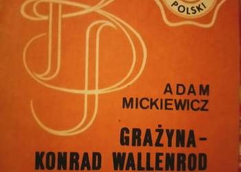 Grażyna Konrad Wallenrod romantyzm analizy lektury szkolne Grażyna Konrad Wallenrod romantyzm analizy lektury szkolne