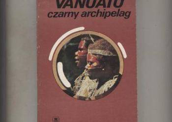 Vanuatu-czarny archipelag - Wolniewicz