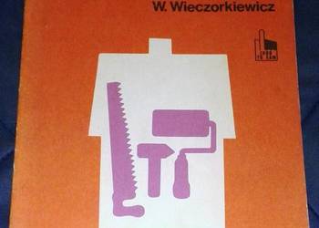 Remontuję, naprawiam i przebudowuję mieszkanie - Wiesław Wieczorkiewicz