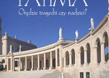 Fatima Orędzie tragedii czy nadziei ? Antonio A. Borelli