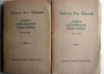 Szkice o literaturze francuskiej tom I-II. T.Boy-Żeleński