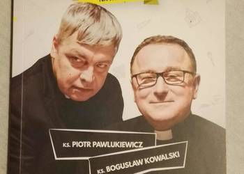 ,,Czarny humor czyli o Kościele na wesoło" ks. Pawlukiewicz i ks. Kowalski