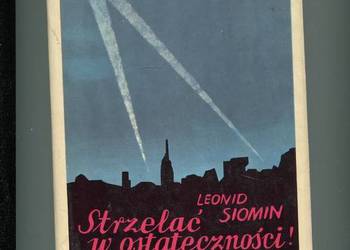 Strzelać w ostateczności - Leonid Siomin