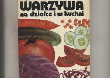 Warzywa na działce i w kuchni - Zaborska , Zawistowska
