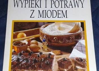 Wypieki i potrawy z miodem 03/2000 - Bolesław Pilarek