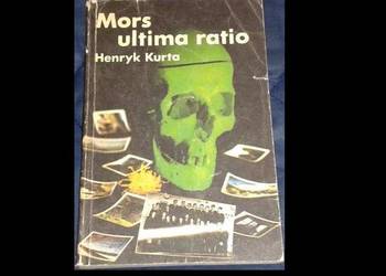 Mors ultima ratio - Henryk Kurta