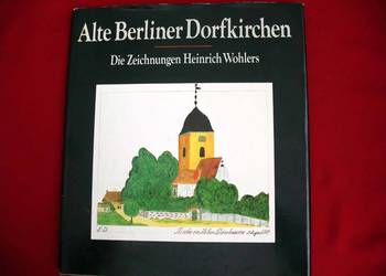 Alte Berliner Dorfkirchen _ H.Wohlers - książka niemiecka
