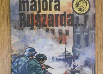 Żółty Tygrys - Z rozkazu majora Ryszarda... - 16/79