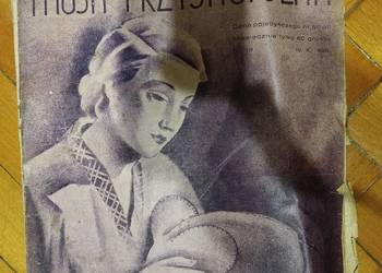 Moja Przyjaciółka. Ilustrowany dwutygodnik dla kobiet 1938 nr 19 z 10 marca