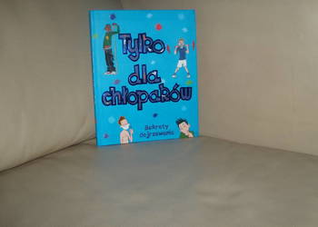 Tylko dla chłopaków Sekrety dojrzewania