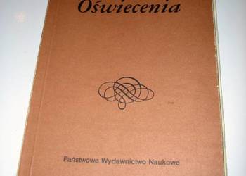 Oświecenie 1990r.Literatura Oświecenia jest w złym stanie.