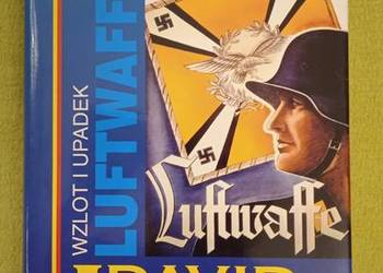 Wzlot i upadek Luftwaffe David Irving Wzlot i upadek Luftwaffe David Irving