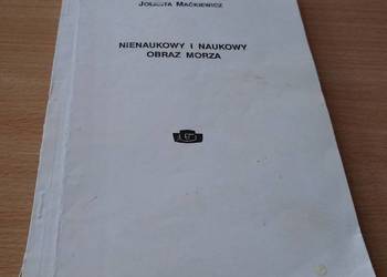 Nienaukowy i naukowy obraz morza  / Jolanta Maćkiewicz Nienaukowy i naukowy obraz morza  / Jolanta Maćkiewicz