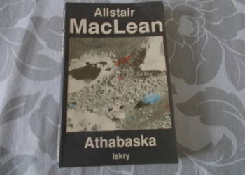 Alistair MacLean - Athabaska