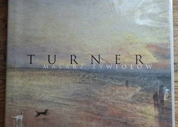 Turner malarz żywiołów