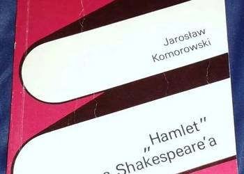 Hamlet - Williama Shakespeare'a - Jarosław Komorowski