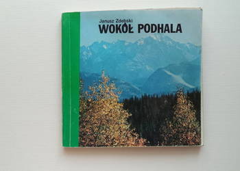 Wokół Podhala Janusz Zdębski