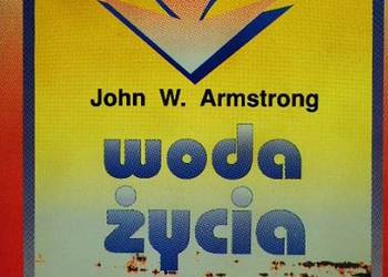 WODA ŻYCIA ZASADY URYNOTERAPII - ARMSTRONG W. JOHN