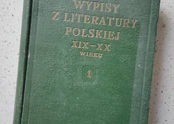 Wypisy z literatury polskiej XIX-XX wieku. Wydanie Moskwa 1954.