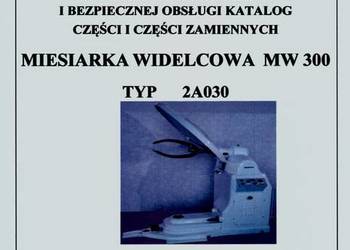 Katalogi Części Zamiennych do Miesiarek widelcowych XUN, MW Spomasz