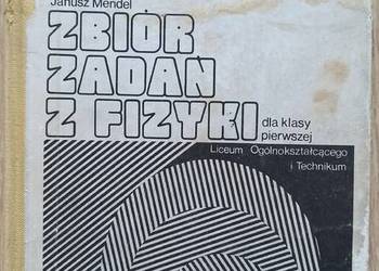 Zbiór zadań z fizyki dla klasy pierwszej LO i technikum - Mendel