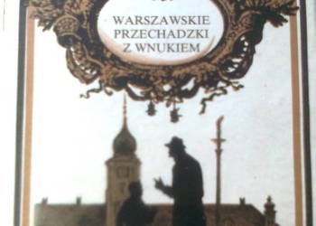 Warszawskie przechadzki... cz.1 - Grzymała - Siedlecki