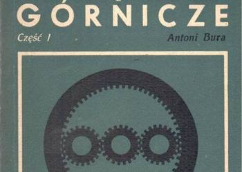 Maszyny i urządzenia górnicze cz. 1  -  Bura /FA