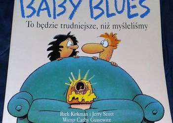 Baby Blues. To będzie trudniejsze, niż myśleliśmy - Rick Kirkman