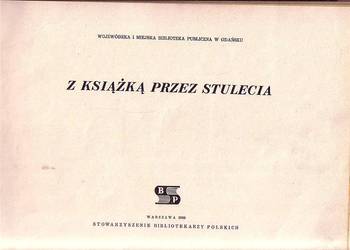 (6105) Z KSIĄŻKĄ PRZEZ STULECIA - TEKSTY OPRACOWAŁY WANDA AN