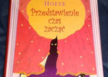 Przedstawienie czas zacząć - Michael Hoeye
