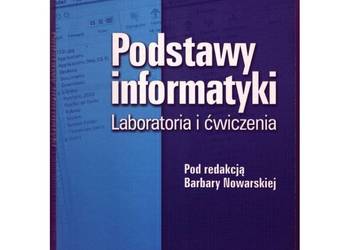 Podstawy informatyki Laboratoria i ćwiczenia - Nowarska B.