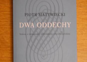 Piotr Matywiecki - Dwa oddechy