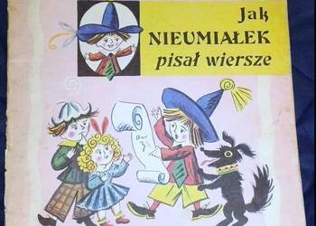 Przygody Nieumiałka . Jak Nieumiałek pisał wiersze