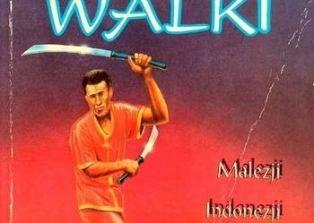 SZTUKI WALKI MALEZJI INDONEZJI FILIPIN BIRMY TAJLANDII