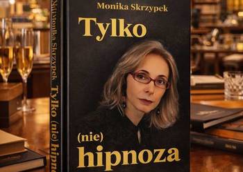 Hipnoza. Najbardziej skuteczna metoda terapii u psychologa