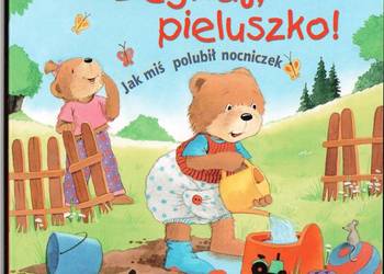 Żegnaj pieluszko! Jak miś polubił nocniczek Bellinda Rodik