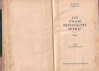 (0409) ŁZY TWOJE PRZESTAŁYBY PŁYNĄĆ 2 TOMY – MICHAEL FARRELL
