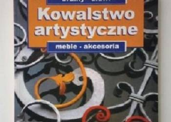 Kowalstwo artystyczne - bramy, drzwi, meble, akcesoria / kowalstwo